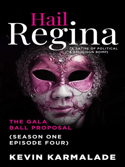 Title details for The Gala Ball Proposal by Kevin Karmalade - Available